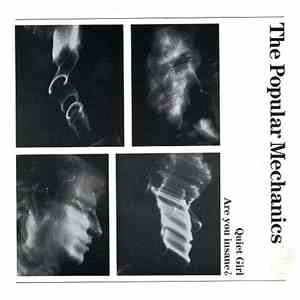 Popular Mechanics  - Quiet Girl / Are You Insane?