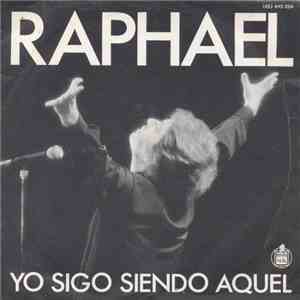 Raphael  - Yo Sigo Siendo Aquel