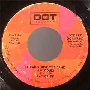 Ray Griff - It Rains Just The Same In Missouri