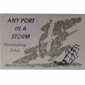 Stormalong John - Any Port In A Storm