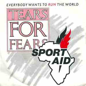 Tears For Fears - Everybody Wants To Run The World