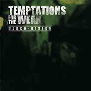Temptations For The Weak - Black Vision