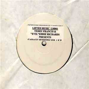Terry Francis & Evil Eddie Richards - Garage Sessions Vol. 1