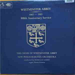 The Choir Of Westminster Abbey, New Philharmonia Orchestra, Douglas Guest, Simon Preston, The Very Reverend Eric S. Abbott, The Reverend Christopher Hildyard, The Venerable Edward F. Carpenter, The Reverend Rennie Simpson - Westminster Abbey 1065-1965 900