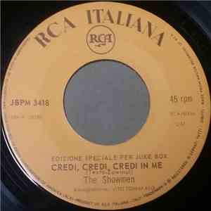 The Showmen  - Credi, Credi, Credi In Me / Basta Che Mi Vuoi