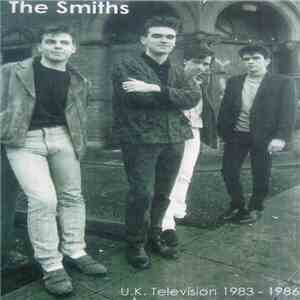 The Smiths - U.K. Television 1983 - 1986