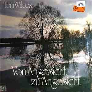 Tom Wilcox  - Von Angesicht Zu Angesicht