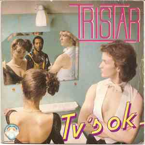 Tristar - Tv's Ok. / That's The Way It Goes