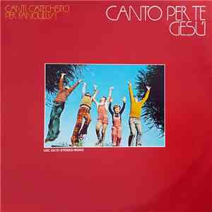 Various - Canto Per Te Gesù