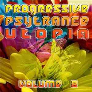 Various - Progressive Psytrance Utopia - Volume 8