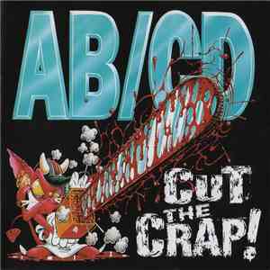 AB/CD - Cut The Crap!