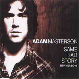 Adam Masterson - Same Sad Story (New Version)