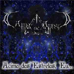 Alma De Âmbar - Acima Das Estrelas, Eu​.​.​.