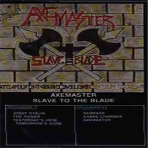 Axemaster - Slave To The Blade