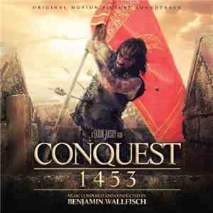 Benjamin Wallfisch - Conquest 1453 (Original Motion Picture Soundtrack)