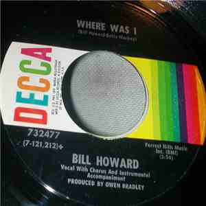 Bill Howard - Who Poured The Whiskey In The Well