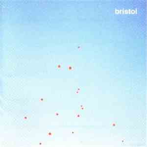 Bristol  - Todo Lo Que Ves