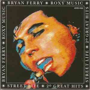 Bryan Ferry / Roxy Music - Street Life - 20 Great Hits