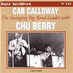 Cab Calloway With Chu Berry - The Swinging Big Band Leader With Chu Berry