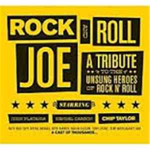Chip Taylor, Kendel Carson, John Platania - Rock And Roll Joe-a Tribute To The Unsung Heroes Of Rock N'roll