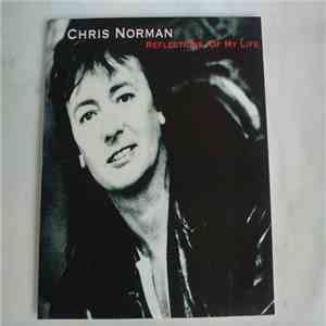 Chris Norman - Reflections Of My Life