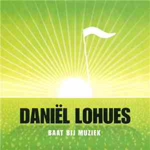 Daniël Lohues - Baat Bij Muziek