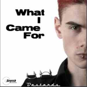 Dastards - What I Came For