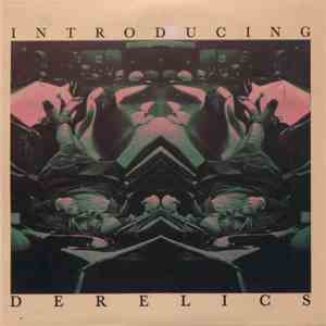 Derelics - Introducing
