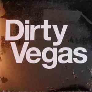 Dirty Vegas - Let The Night + Remixes