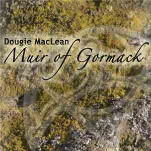 Dougie MacLean - Muir Of Gormack