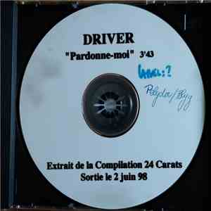 Driver  - Pardonne-moi