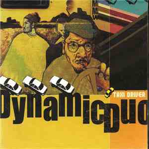 Dynamic Duo  - Taxi Driver