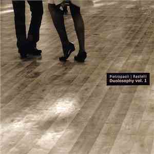 Enzo Pietropaoli | Emanuele Rastelli  - Duolosophy Vol. 1
