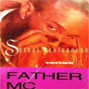Father MC - Sexual Playground