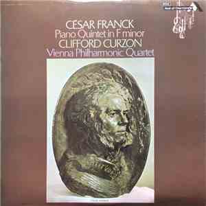 Franck : Clifford Curzon, Vienna Philharmonic Quartet - Piano Quintet In F Minor
