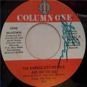 Gene McKown / Jim Martin  - The Kansas City Royals Are On The Go