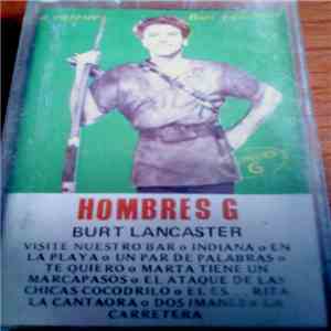 Hombres G - La Cagaste...Burt Lancaster