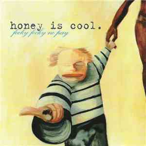 Honey Is Cool - Focky Focky No Pay