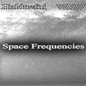 Hulduefni / \V/// - Space Frequencies