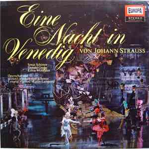 Johann Strauss - Eine Nacht In Venedig - Großer Operetten-Querschnitt
