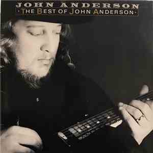 John Anderson  - The Best Of John Anderson