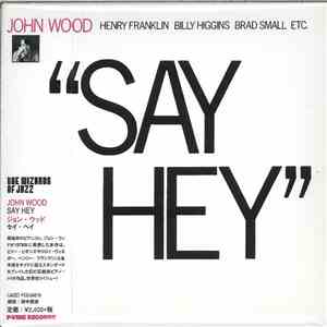 John Wood  - "Say Hey"