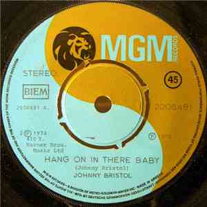 Johnny Bristol - Hang On In There Baby / You And I 