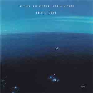 Julian Priester Pepo Mtoto - Love, Love