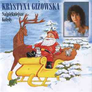 Krystyna Giżowska - Najpiękniejsze Kolędy
