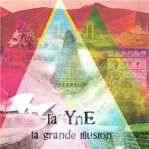 La Yne - La Grande Illusion