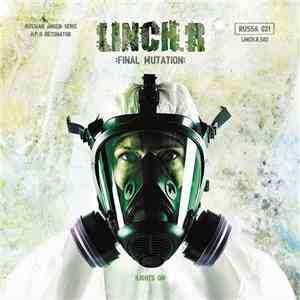 Linch.R - Final Mutation