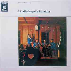 Ländlerkapelle Rundum - Ländlerkapelle Rundum