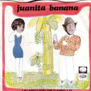 Luis Aguilé - Juanita Banana / Un Mechon De Cabello