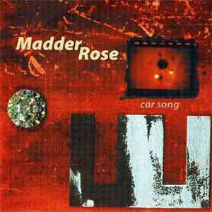 Madder Rose - Car Song